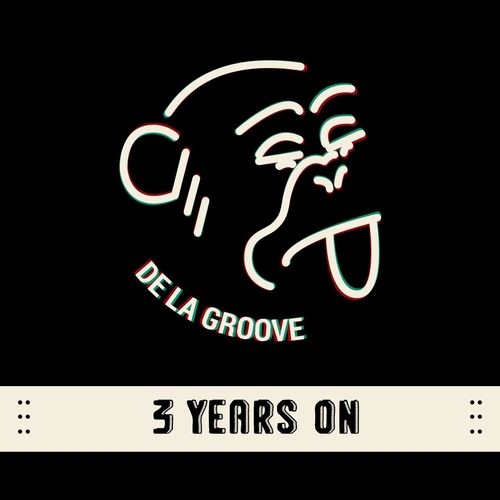 VA - 3 Years On / De La Groove