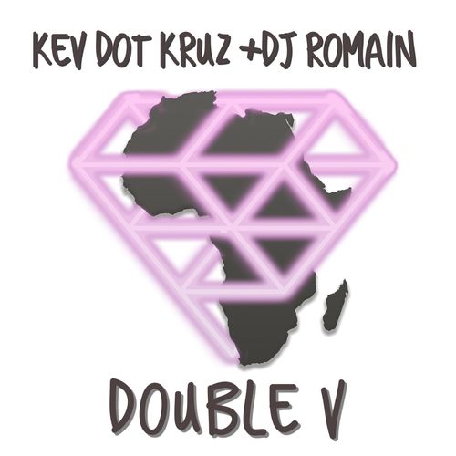 Dj Romain And Kev Dot Kruz Double V Afro Riddims Records Essential House