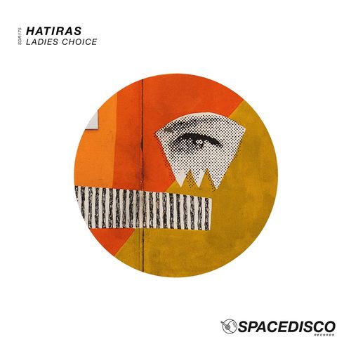 Hatiras - Ladies Choice / Spacedisco Records