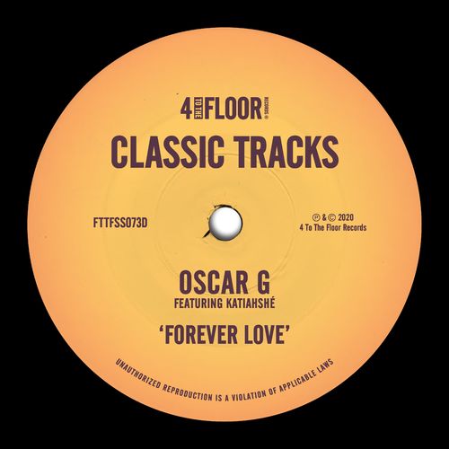 Oscar G - Forever Love (feat. Katiahshé) / 4 To The Floor Records
