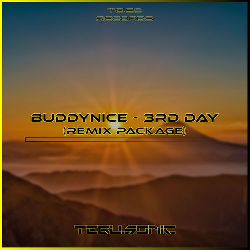 Buddynice - 3rd Day (Tebu.Sonic's Remix Package) / Te.So Records