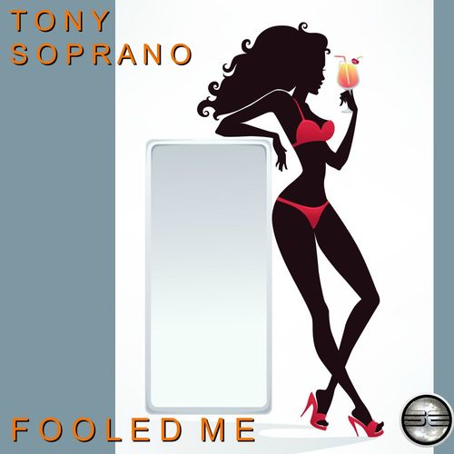 Tony Soprano - Fooled Me (2020 Rework) / Soulful Evolution