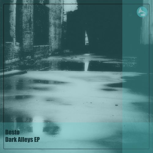 Besto - Dark Alleys EP / WeAreiDyll Records