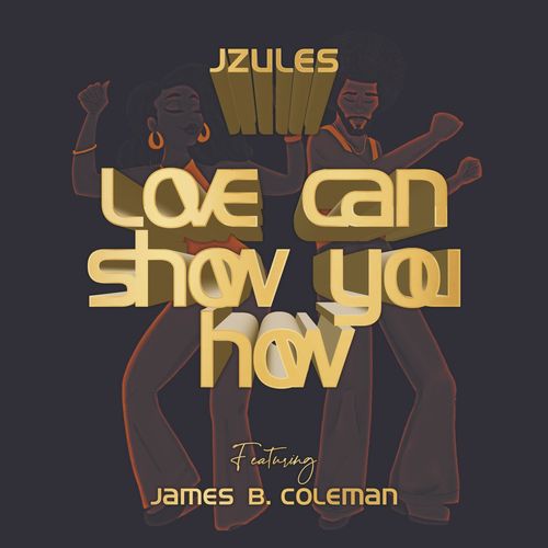 Jzules ft James B. Coleman - Love Can Show You How / Berlin Digital