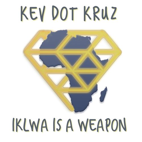 Kev Dot Kruz - Iklwa Is a Weapon / Afro Riddims Records