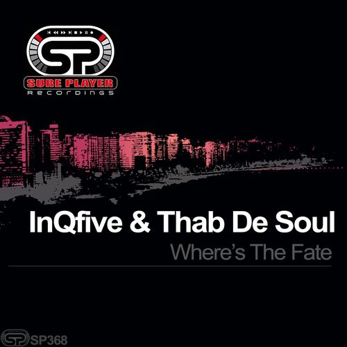 InQfive & Thab De Soul - Where's The Fate / SP Recordings