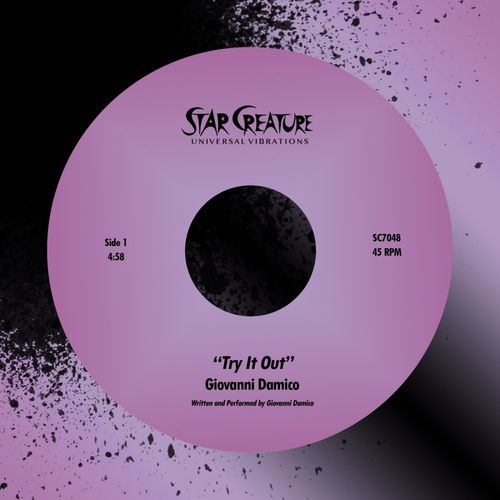 Giovanni Damico - Try It Out / Out Of Control / Star Creature Universal Vibrations