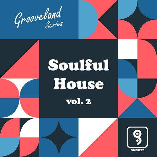 VA - Soulful House, Vol. 2 / Grooveland