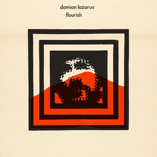 Damian Lazarus - Flourish / Crosstown Rebels
