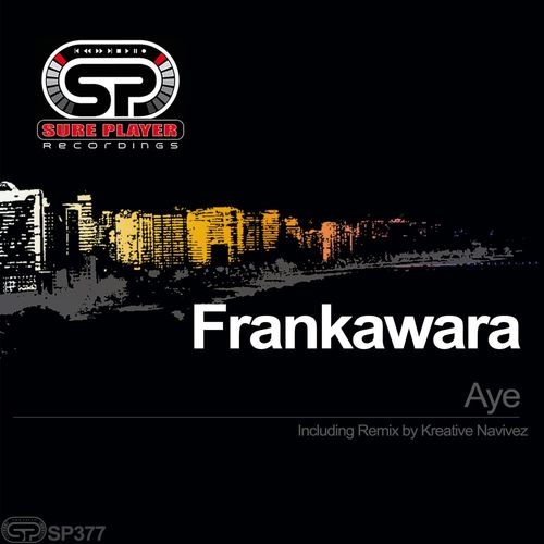 Frankawara - Aye / SP Recordings