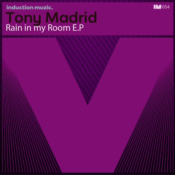 Tony Madrid - Rain in my room / Induction Muzic