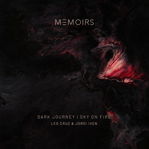 Jordi Iven, Leo Cruz, Duddha - Dark Journey / Sky on Fire / Memoirs Records