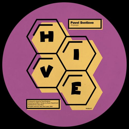 Pavel Svetlove - Anyways / Hive Label