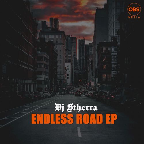 Dj Stherra - Endless Road EP / OBS Media