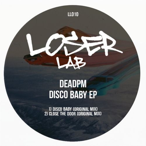 Deadpm - Disco Baby Ep / Loser Lab