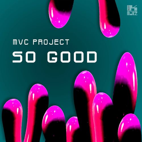 MVC Project - So Good / K-Noiz Select