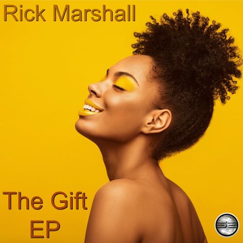 Rick Marshall - The Gift EP / Soulful Evolution