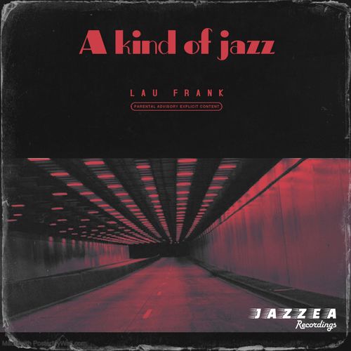 Lau Frank - A Kind Of Jazz / Jazzea Recordings