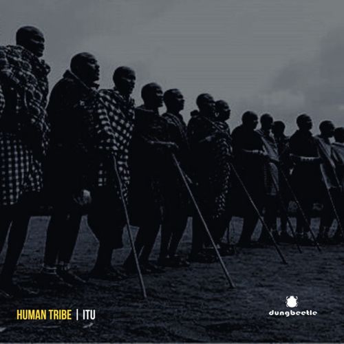 Itu - Human Tribe / Dung Beetle Records