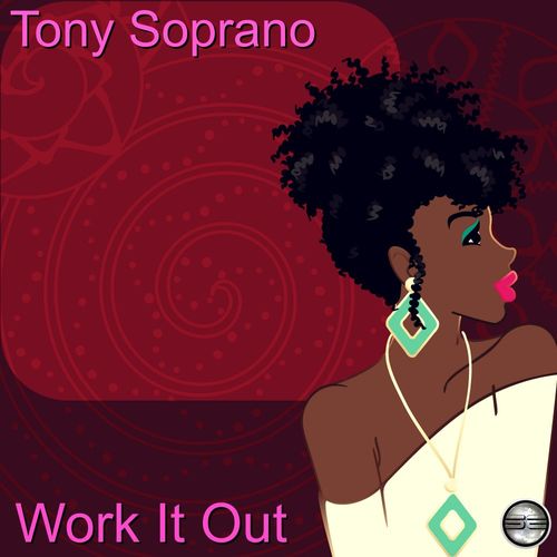Tony Soprano - Work It Out / Soulful Evolution