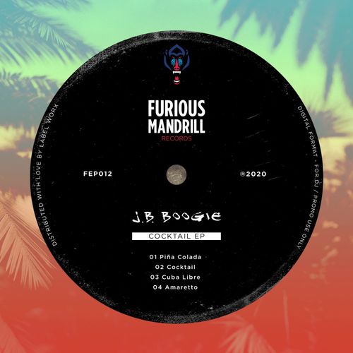 J.B. Boogie - Cocktail EP / Furious Mandrill Records