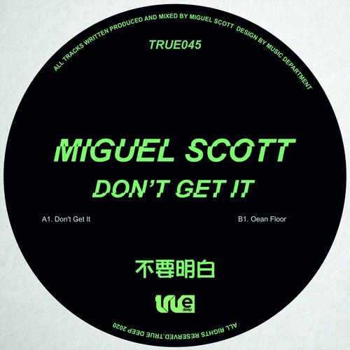 Miguel Scott - Don't Get It / True Deep
