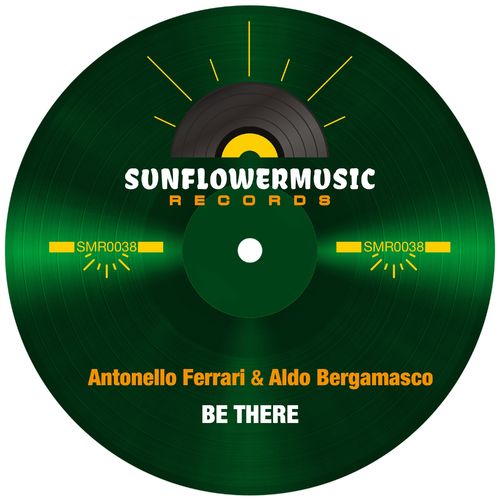 Antonello Ferrari & Aldo Bergamasco - Be There / Sunflowermusic Records