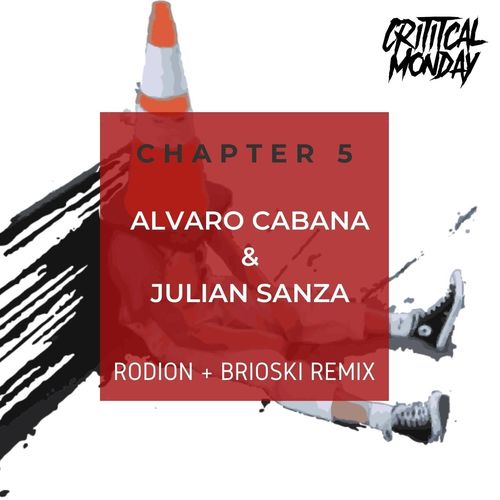 Alvaro Cabana & Julian Sanza - Chapter 5 / Critical Monday