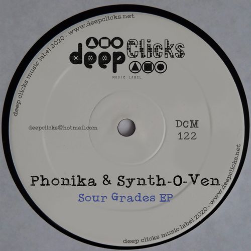 Phonika & Synth-O-Ven - Sour Grades / Deep Clicks