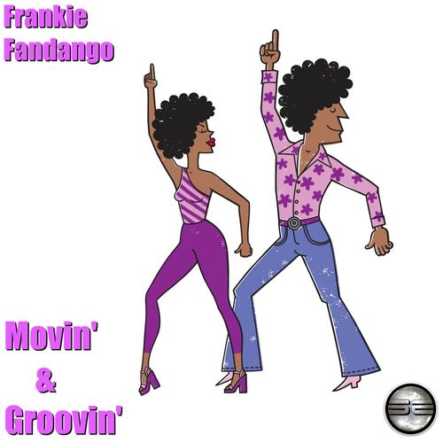 Frankie Fandango - Movin' & Groovin' (2020 Rework) / Soulful Evolution