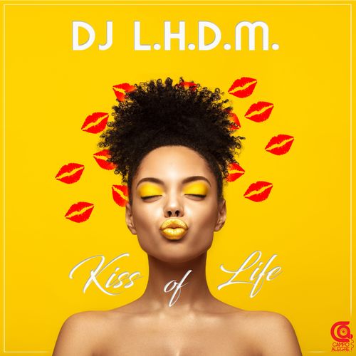 DJ L.H.D.M. - Kiss of Life / Campo Alegre Productions