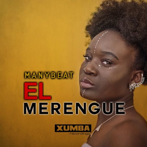 Manybeat - El Merengue / Xumba Recordings