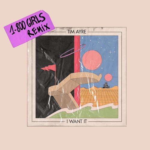 Tim Ayre - I Want It (1-800 GIRLS Remix) / Kitsune