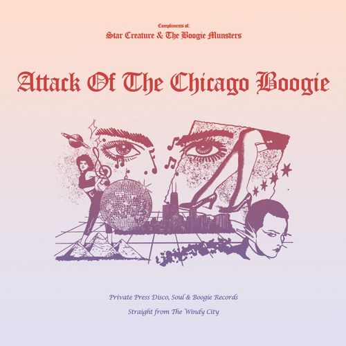 VA - Attack Of The Chicago Boogie / Star Creature Universal Vibrations