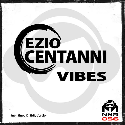 Ezio Centanni - Vibes / Nero Nero Records