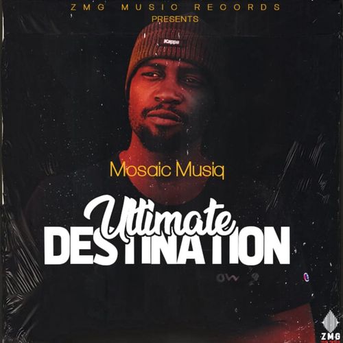 Mosaic Musiq - Ultimate Destination / Ditto Music