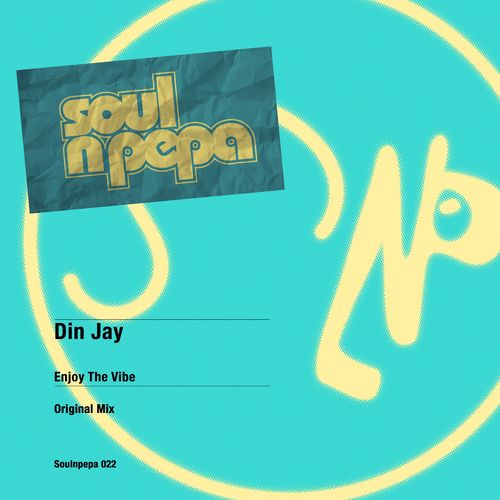 Din Jay - Enjoy The Vibe / Soul N Pepa