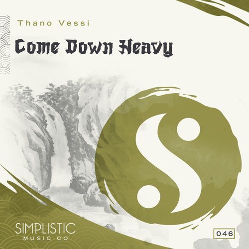 Thano Vessi - Come Down Heavy / Simplistic Music Company
