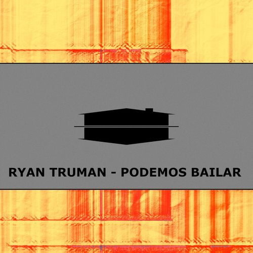 Ryan Truman - Podemos Bailar / Subcommittee Recordings