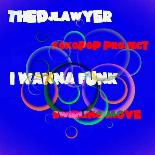 TheDJLawyer & KoKoPop Project - I Wanna Funk b/w Swirling Move / Bruto Records Vintage