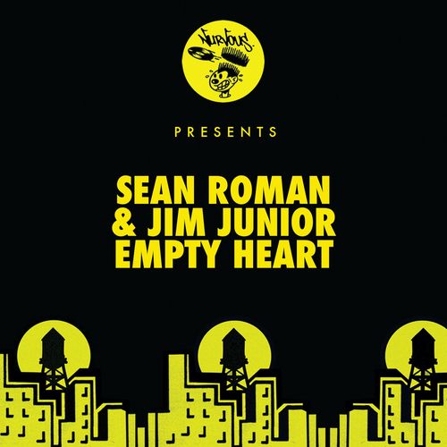 Sean Roman & Jim Junior - Empty Heart / Nurvous Records