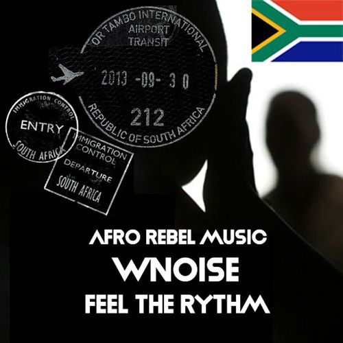 WNOISE - Feel the Rythm / Afro Rebel Music