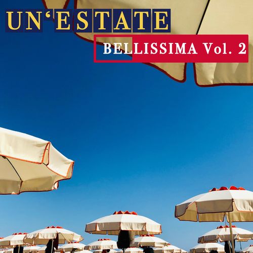 VA - Un'estate Bellissima, Vol. 2 / Bellissima! Records