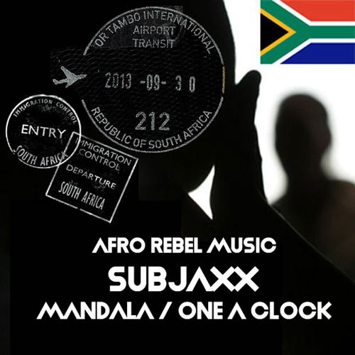 Subjaxx - Mandala / One a Clock / Afro Rebel Music