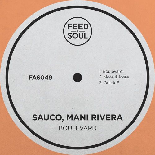 Sauco & Mani Rivera - Boulevard / Feedasoul Records
