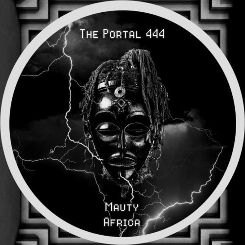 Mauty - Africa / The Portal 444
