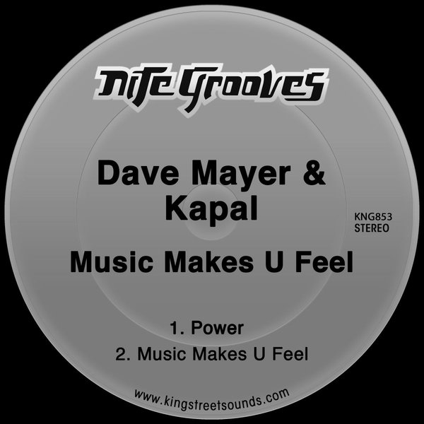 Dave Mayer & Kapal - Music Makes U Feel / Nite Grooves