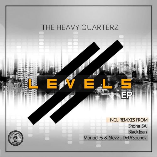The Heavy Quarterz - Levels EP / Hungry Hyenas Records
