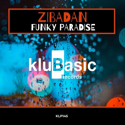 Zibadan - Funky Paradise / kluBasic Records