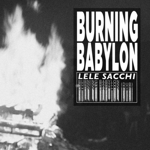 Lele Sacchi - Burning Babylon / Soul Clap Records